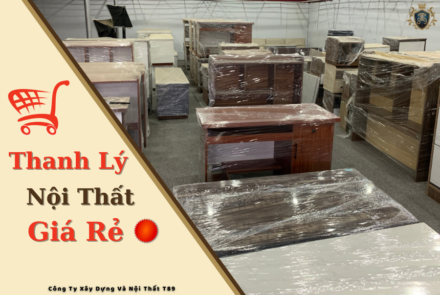 THANH LÝ NỘI THẤT GIÁ RẺ